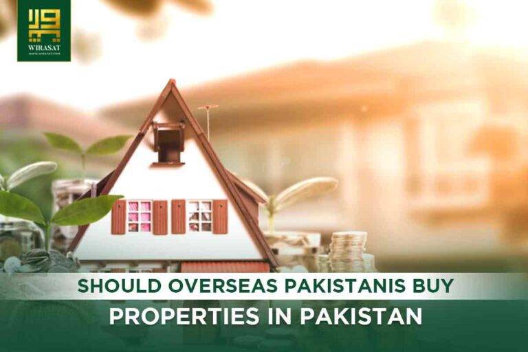 Should Overseas Pakistanis Buy Properties in Pakistan