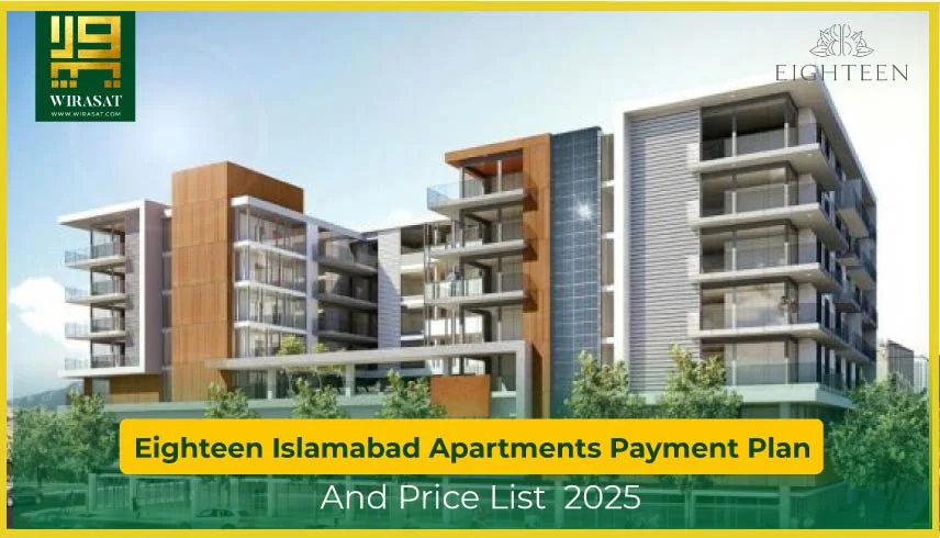 Eighteen Islamabad Apartment Payment Plan