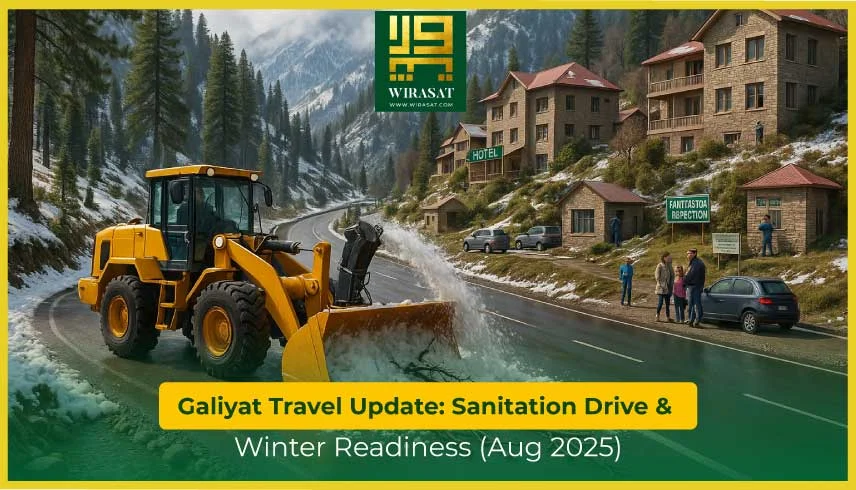 Galiyat Travel Update Sanitation Drive & Winter Readiness (Aug 2025)