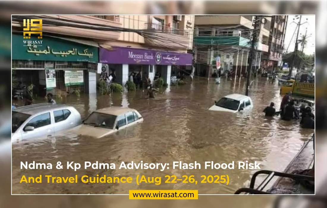 NDMA & KP PDMA Advisory Flash Flood Risk and Travel Guidance