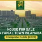 House for Sale in Faisal Town Islamabad – Complete Guide (2025)