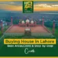 Buying House in Lahore Best Areas, Costs Step-by-Step Guide