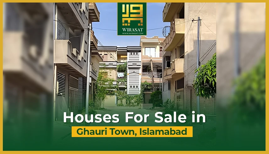 Houses for Sale in Ghauri Town, Islamabad