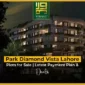 Park Diamond Vista Lahore Plots for Sale | Latest Payment Plan & Deals
