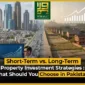 Short-Term vs. Long-Term Property Investment Strategies