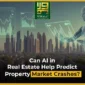 wirasat blog 2 4 26 Can AI in Real Estate Help Predict Property Market Crashes 85x85
