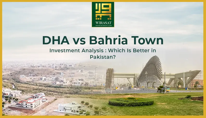 DHA vs Bahria Town Investment Analysis Which Is Better in Pakistan