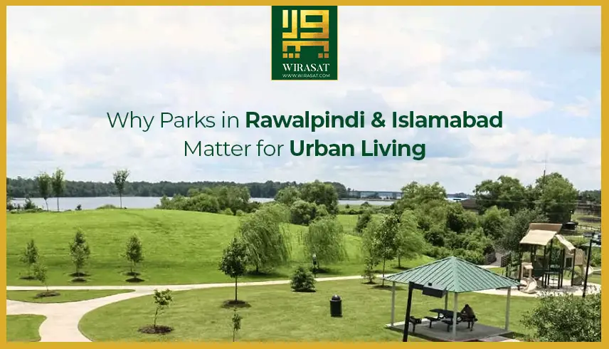 Parks in Rawalpindi and Islamabad