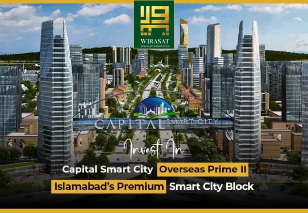 Invest in Capital Smart City Overseas Prime II – Islamabad’s Premium Smart City Block