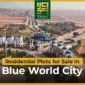 wirasat blog 4 23 26 Residential Plots for Sale in Blue World City 85x85