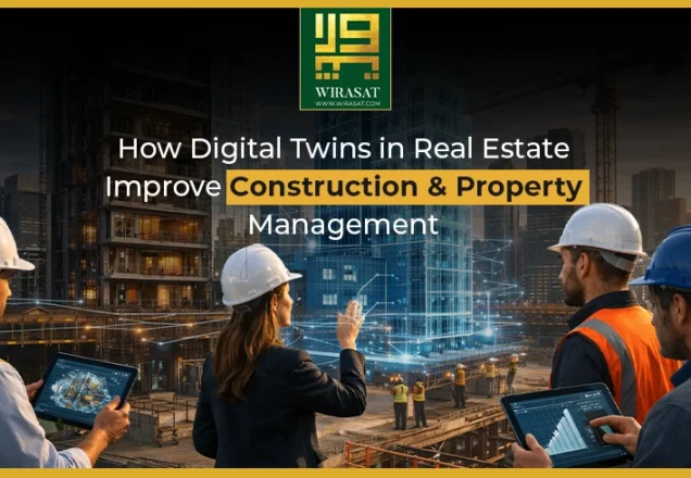 How Digital Twins in Real Estate Improve Construction and Property Management