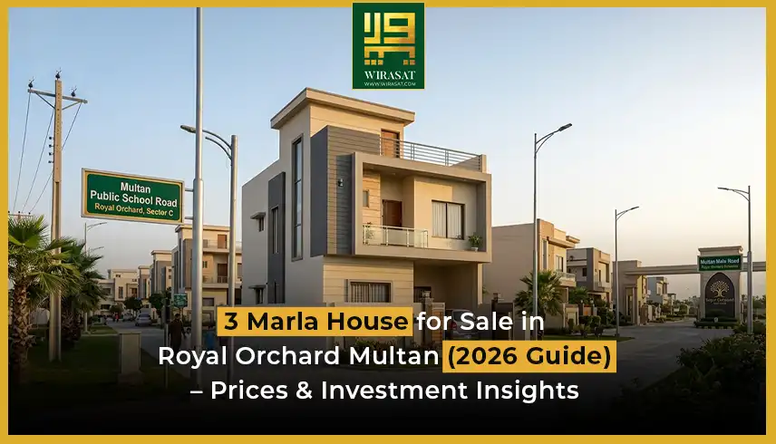 3 Marla House for Sale in Royal Orchard Multan (2026 Guide) – Prices & Investment Insights
