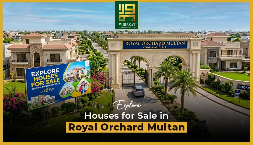 Explore Houses for Sale in Royal Orchard Multan