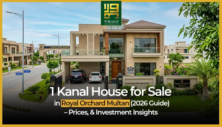 1 Kanal House for Sale in Royal Orchard Multan (2026 Guide) – Prices, & Investment Insights