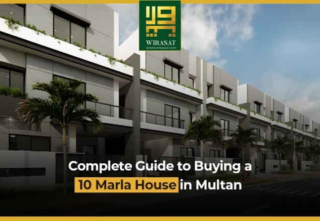 Complete Guide to Buying a 10 Marla House in Multan
