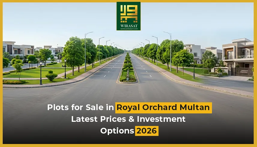 Plots for Sale in Royal Orchard Multan – Latest Prices & Investment Options