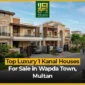 wirasat blog 7 29 26 Top Luxury 1 Kanal Houses For Sale in Wapda Town Multan 85x85