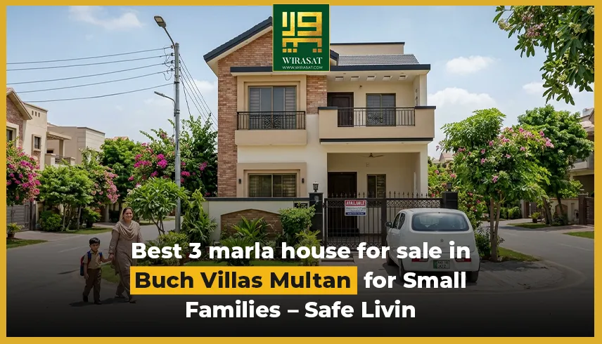 Best 3 marla house for sale in Buch Villas Multan for Small Families – Safe Living