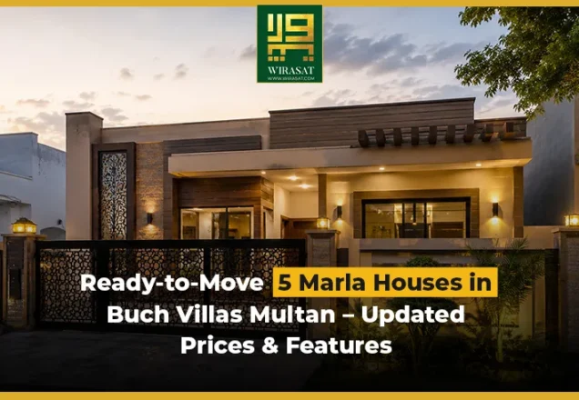 Ready-to-Move 5 Marla Houses in Buch Villas Multan – Updated Prices & Features
