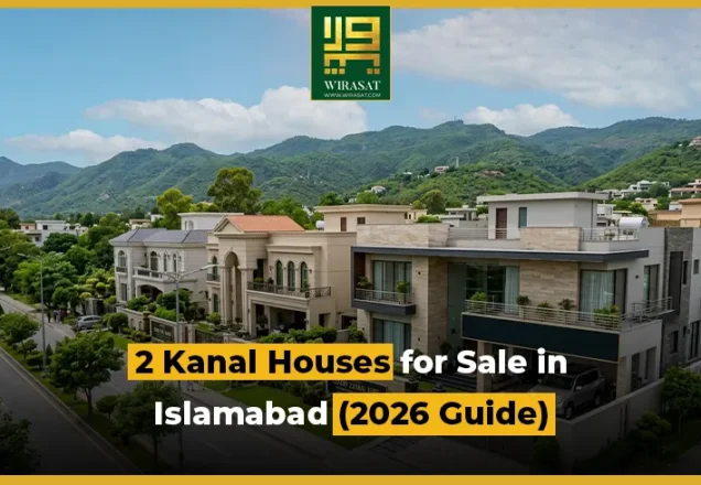 2 Kanal Houses for Sale in Islamabad (2026 Guide)